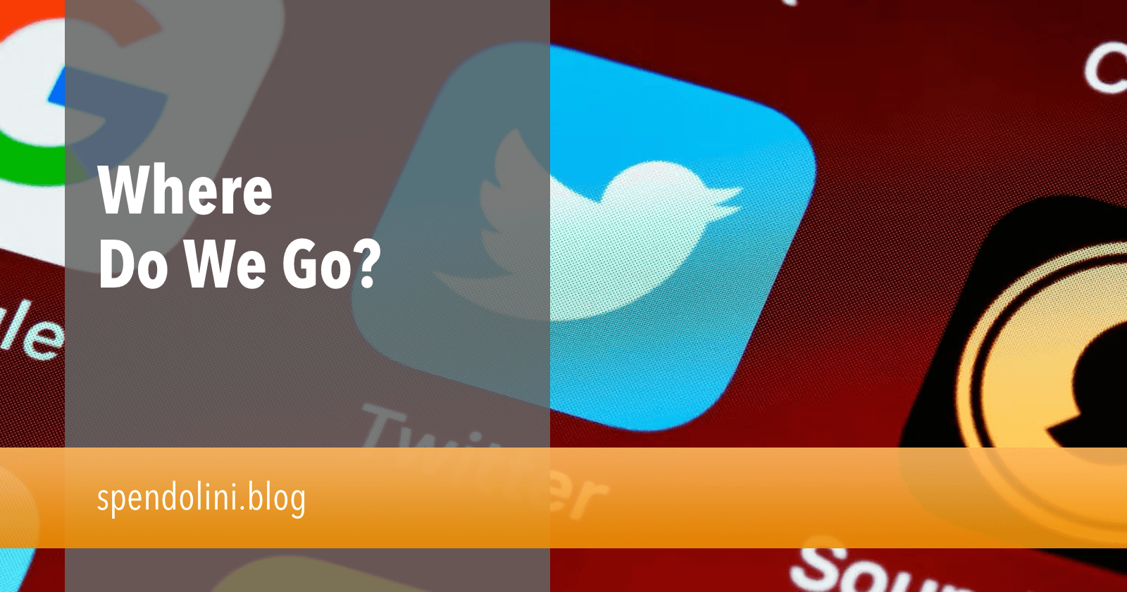 Where do we go?