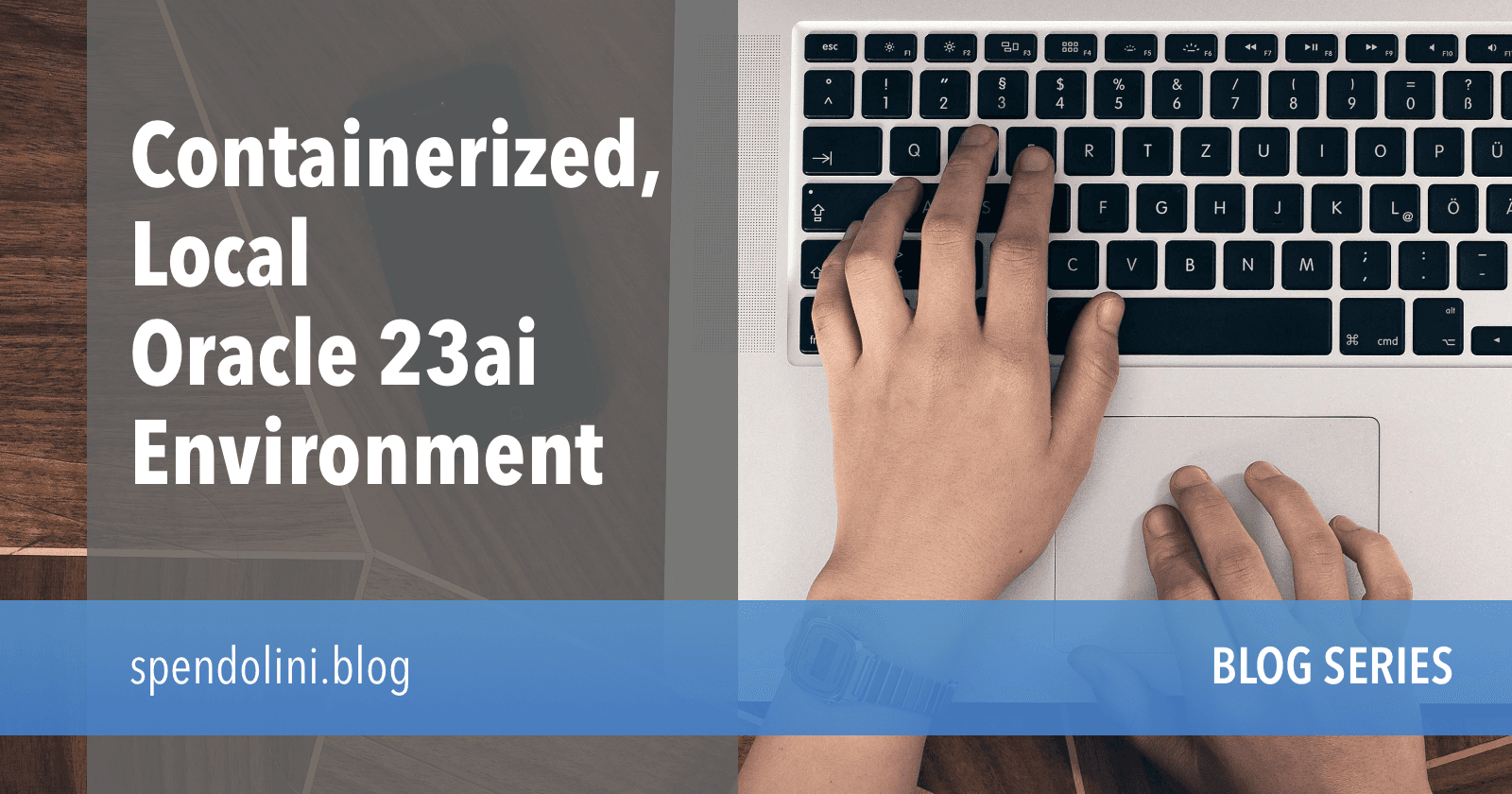 Containerized, Local Oracle 23ai Environment
