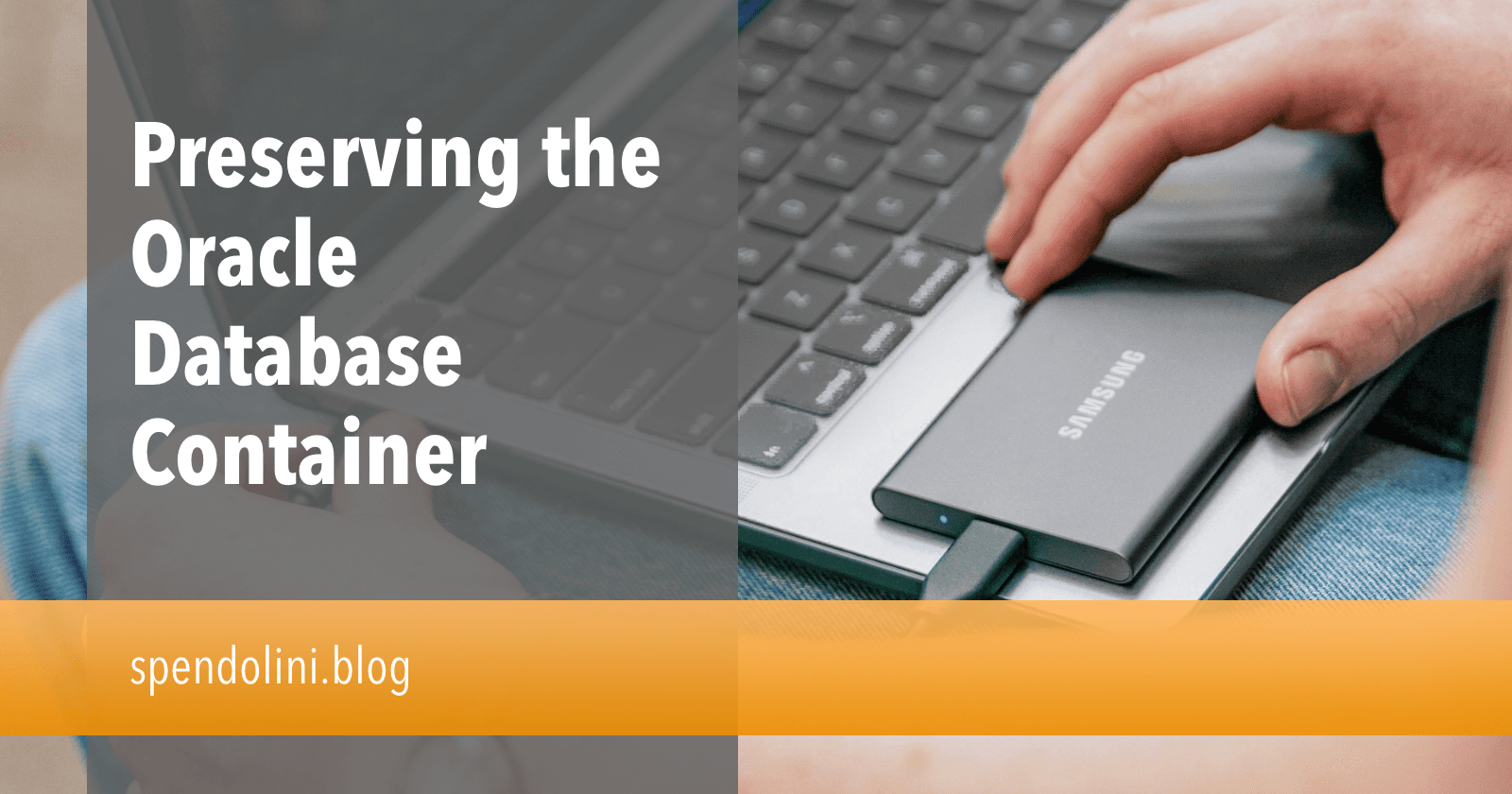 Preserving the Oracle Database Container